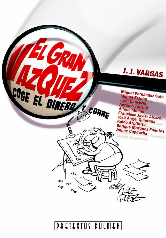 GRAN VAZQUEZ, EL. COGE EL DINERO Y CORRE | 9788415201380 | VARGAS, J. J. (ED) | Galatea Llibres | Llibreria online de Reus, Tarragona | Comprar llibres en català i castellà online