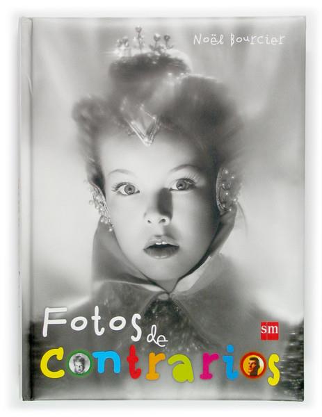 FOTOS DE CONTRARIOS | 9788434833555 | BOURCIER, NOEL | Galatea Llibres | Librería online de Reus, Tarragona | Comprar libros en catalán y castellano online