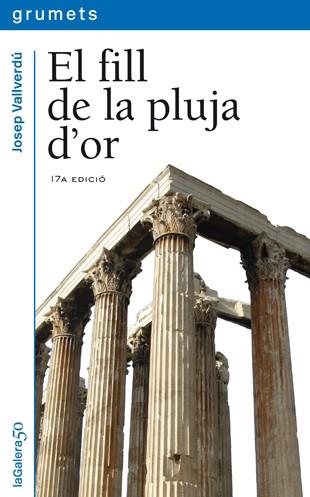 EL FILL DE LA PLUJA D'OR | 9788424681234 | VALLVERDÚ I AIXALÀ, JOSEP | Galatea Llibres | Librería online de Reus, Tarragona | Comprar libros en catalán y castellano online