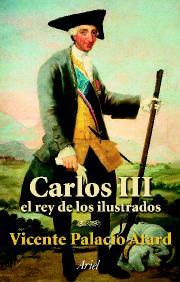 CARLOS III EL REY DE LOS ILUSTRADOS | 9788434467033 | PALACIO ATARD, VICENTE | Galatea Llibres | Librería online de Reus, Tarragona | Comprar libros en catalán y castellano online