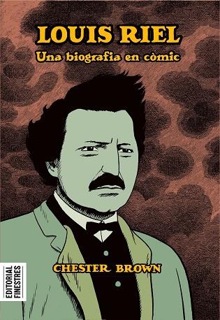 LOUIS RIEL UNA BIOGRAFIA EN COMIC | 9788419523082 | BROWN, CHESTER | Galatea Llibres | Librería online de Reus, Tarragona | Comprar libros en catalán y castellano online