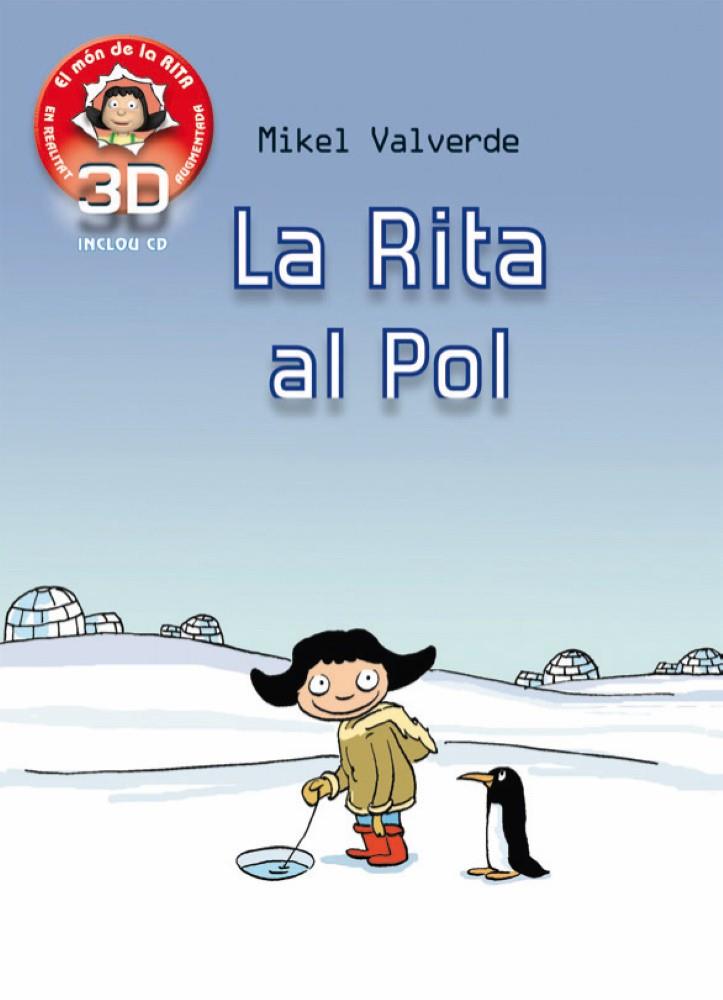 RITA AL POL REALITAT AUGMENTADA 3D | 9788479429294 | VALVERDE, MIKEL | Galatea Llibres | Librería online de Reus, Tarragona | Comprar libros en catalán y castellano online