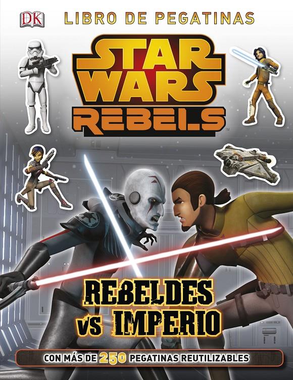 STAR WARS REBELS. REBELDES VS IMPERIO | 9788408134015 | Galatea Llibres | Llibreria online de Reus, Tarragona | Comprar llibres en català i castellà online