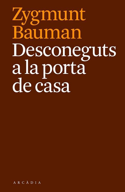 DESCONEGUTS A LA PORTA DE CASA | 9788494468087 | BAUMAN, ZYGMUNT | Galatea Llibres | Librería online de Reus, Tarragona | Comprar libros en catalán y castellano online