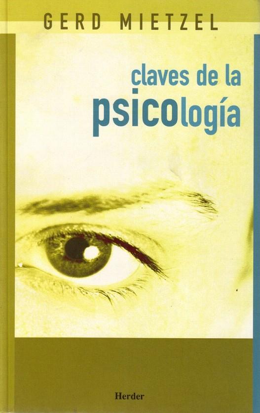 CLAVES DE LA PSICOLOGIA | 9788425421785 | MIETZEL, GERD | Galatea Llibres | Llibreria online de Reus, Tarragona | Comprar llibres en català i castellà online