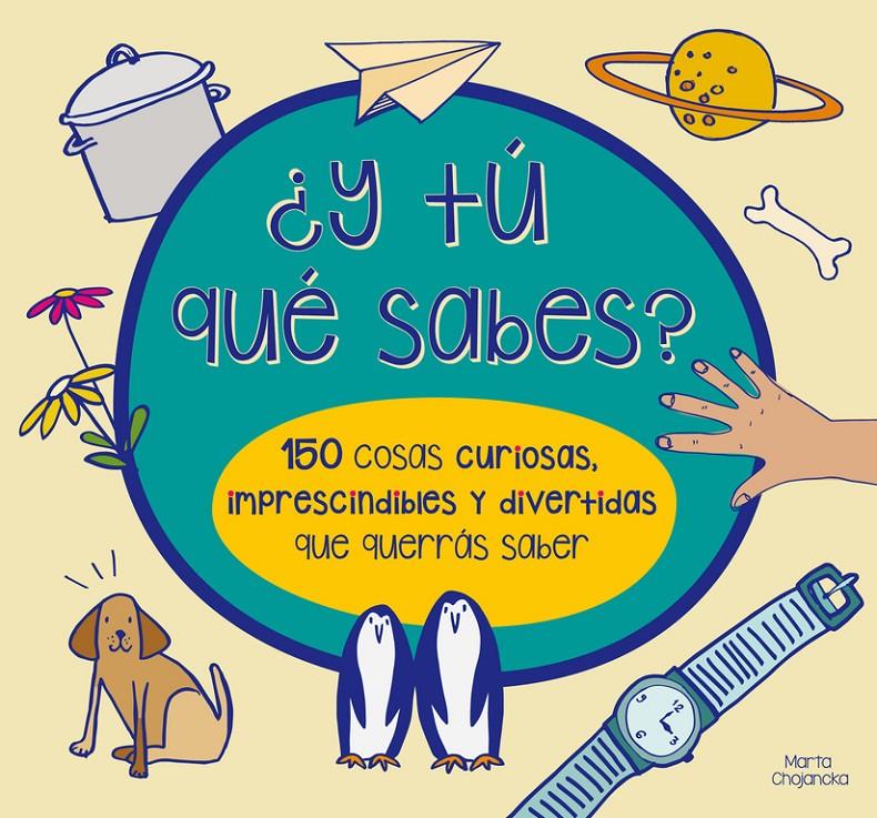¿Y TÚ QUÉ SABES?  | 9788448844554 | CHOJNACKA, MARTA; WATERS, MARY | Galatea Llibres | Librería online de Reus, Tarragona | Comprar libros en catalán y castellano online