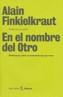 EN EL NOMBRE DEL OTRO | 9788432243103 | FINKIELKRAUT, ALAIN | Galatea Llibres | Librería online de Reus, Tarragona | Comprar libros en catalán y castellano online
