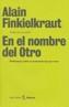 EN EL NOMBRE DEL OTRO | 9788432243103 | FINKIELKRAUT, ALAIN | Galatea Llibres | Llibreria online de Reus, Tarragona | Comprar llibres en català i castellà online