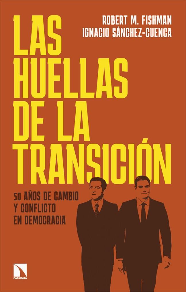 LAS HUELLAS DE LA TRANSICIÓN | 9788410674035 | FISHMAN, ROBERT M./SÁNCHEZ-CUENCA, IGNACIO | Galatea Llibres | Librería online de Reus, Tarragona | Comprar libros en catalán y castellano online