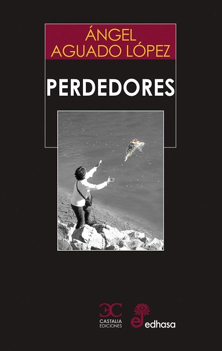 PERDEDORES | 9788497408196 | AGUADO LOPEZ, ANGEL | Galatea Llibres | Llibreria online de Reus, Tarragona | Comprar llibres en català i castellà online
