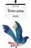 TRISTES ARMAS | 9788466700931 | MAYORAL, MARINA | Galatea Llibres | Librería online de Reus, Tarragona | Comprar libros en catalán y castellano online
