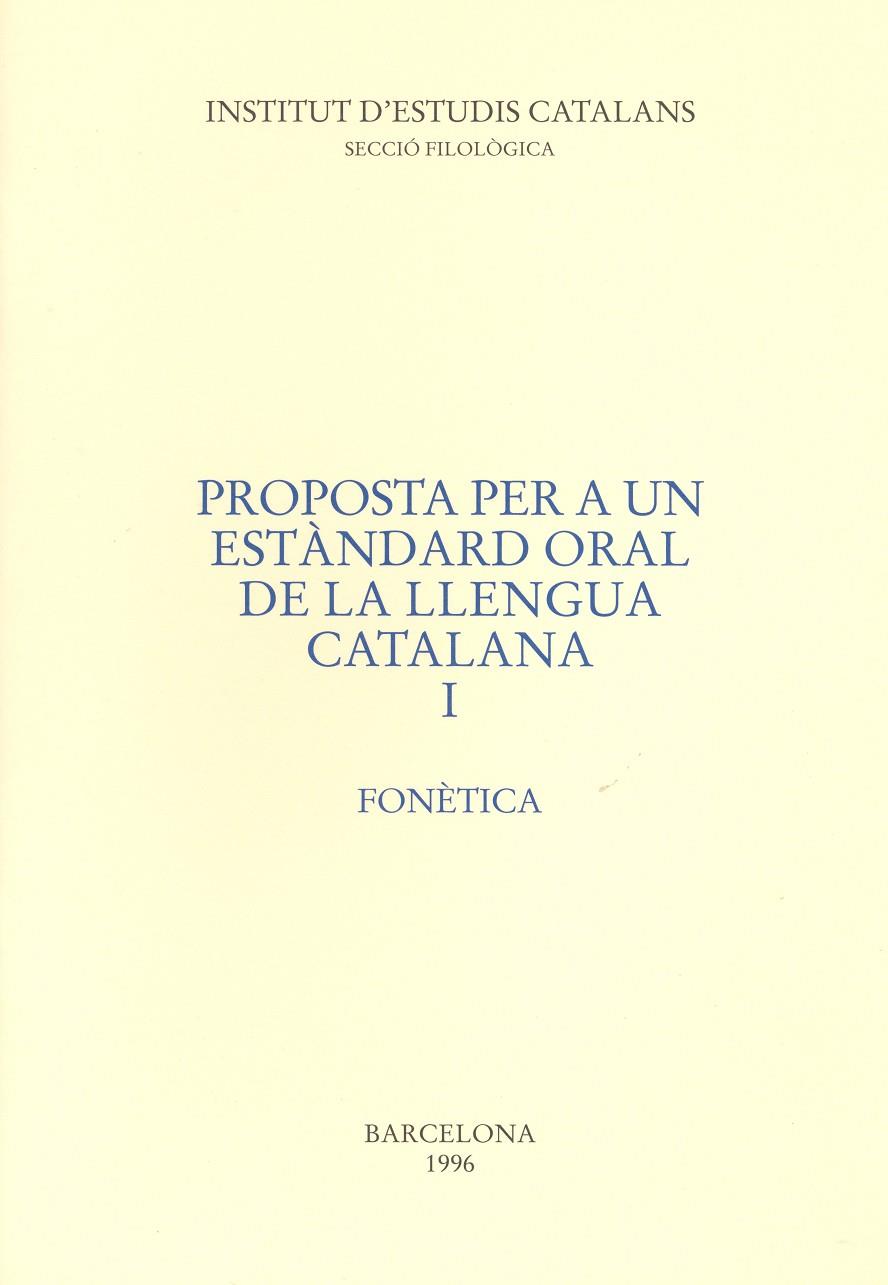 PROPOSTA PERA UN ESTANDARD ORAL DE LA LLENGUA CATALANA I FON | 9788472833197 | 1 | Galatea Llibres | Librería online de Reus, Tarragona | Comprar libros en catalán y castellano online