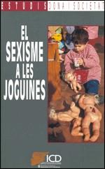 SEXISME A LES JOGUINES, EL | 9788439324485 | DE BORJA I SOLÉ , MARIA/FORTUNY I GRAS , MONTSERRAT | Galatea Llibres | Llibreria online de Reus, Tarragona | Comprar llibres en català i castellà online