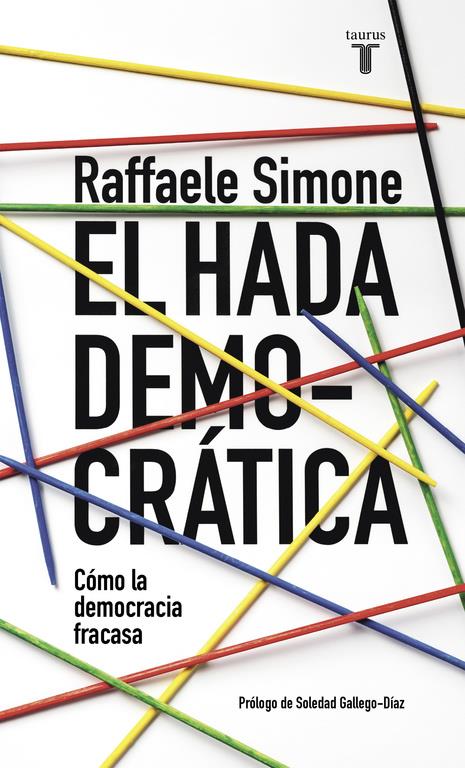 EL HADA DEMOCRÁTICA | 9788430617692 | SIMONE, RAFFAELE | Galatea Llibres | Librería online de Reus, Tarragona | Comprar libros en catalán y castellano online