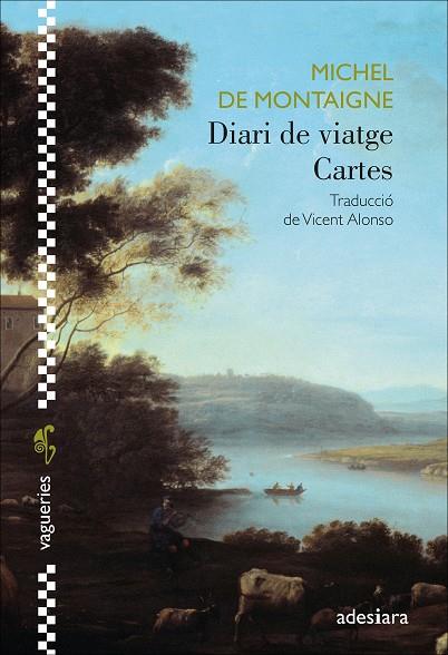 DIARI DE VIATGE / CARTES | 9788419908292 | DE MONTAIGNE, MICHEL | Galatea Llibres | Llibreria online de Reus, Tarragona | Comprar llibres en català i castellà online
