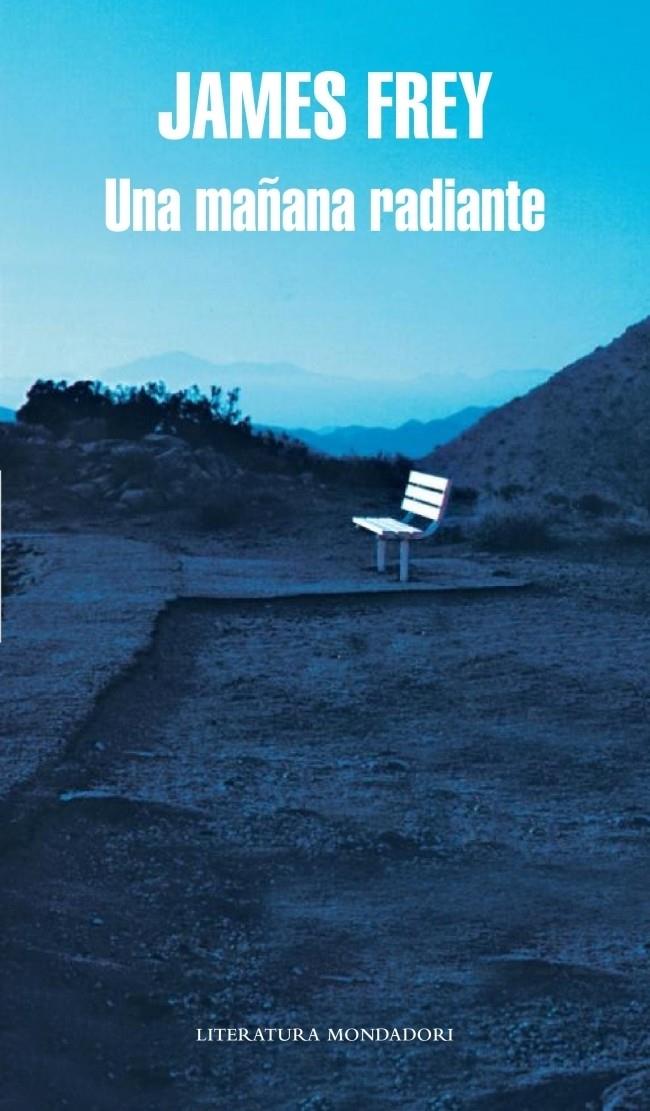 MAÑANA RADIANTE, UNA | 9788439721970 | FREY, JAMES | Galatea Llibres | Librería online de Reus, Tarragona | Comprar libros en catalán y castellano online