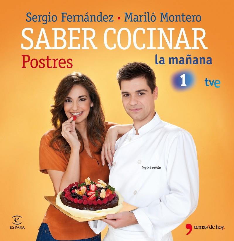 SABER COCINAR POSTRES | 9788499980263 | FERNÁNDEZ, SERGIO / MARILÓ MONTERO | Galatea Llibres | Librería online de Reus, Tarragona | Comprar libros en catalán y castellano online