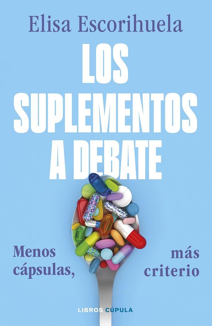 LOS SUPLEMENTOS A DEBATE | 9788448049485 | ESCORIHUELA, ELISA | Galatea Llibres | Librería online de Reus, Tarragona | Comprar libros en catalán y castellano online