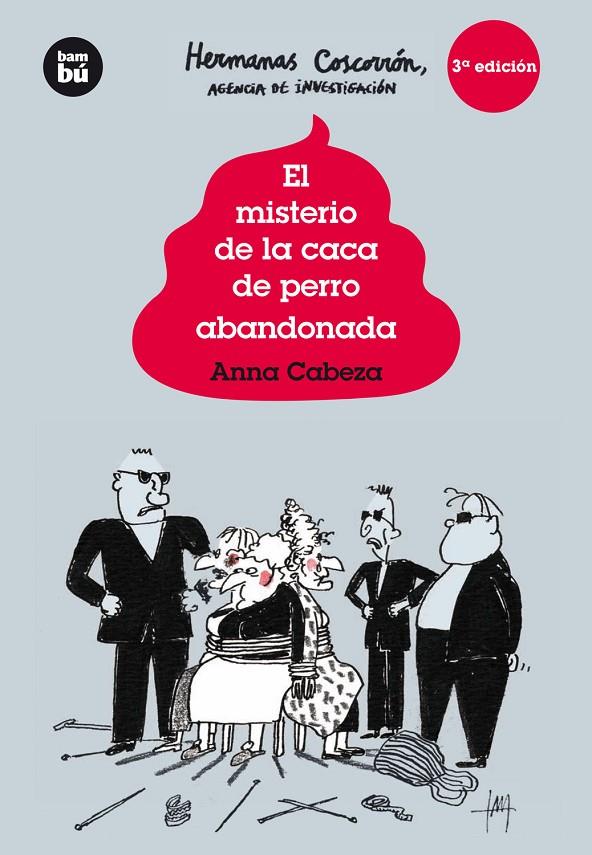 EL MISTERIO DE LA CACA DE PERRO ABANDONADA | 9788483432013 | CABEZA, ANNA | Galatea Llibres | Librería online de Reus, Tarragona | Comprar libros en catalán y castellano online