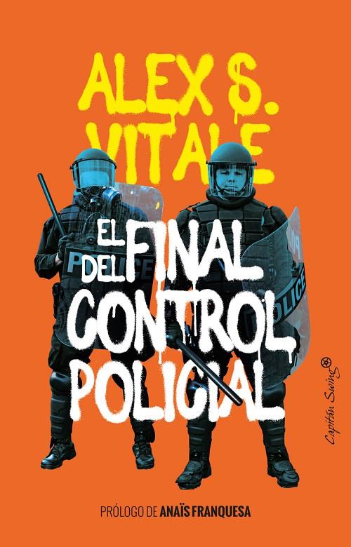 EL FINAL DEL CONTROL POLICIAL | 9788412281859 | VITALE ALEX | Galatea Llibres | Librería online de Reus, Tarragona | Comprar libros en catalán y castellano online