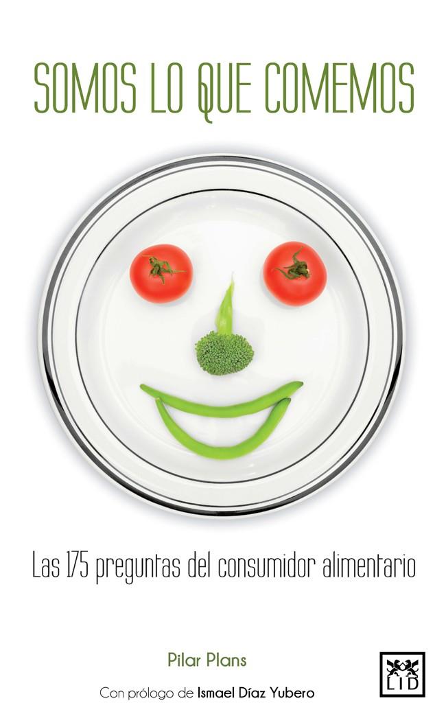 SOMOS LO QUE COMEMOS | 9788483569740 | PLANS, PILAR | Galatea Llibres | Librería online de Reus, Tarragona | Comprar libros en catalán y castellano online