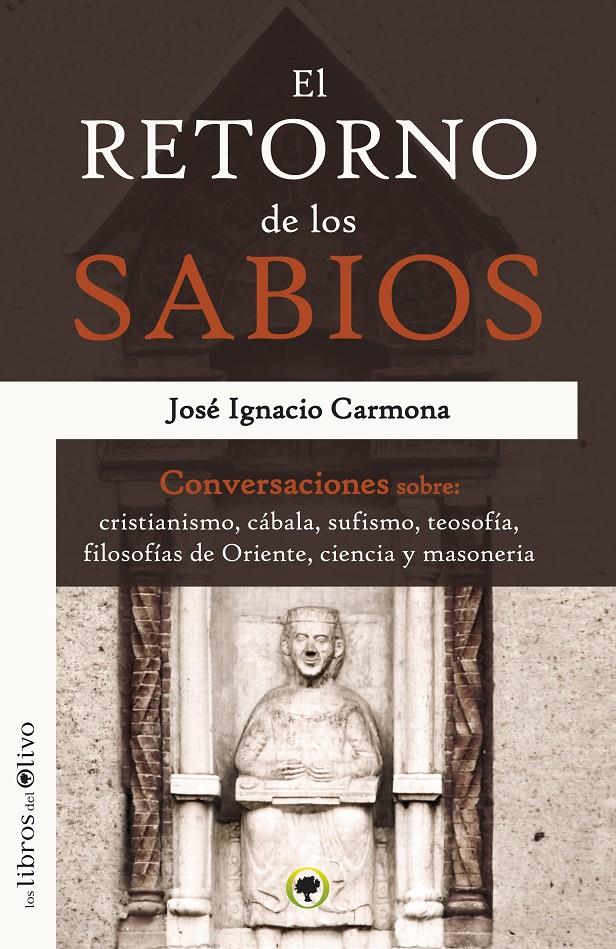 EL RETORNO DE LOS SABIOS | 9788494113314 | CARMONA, JOSÉ IGNACIO | Galatea Llibres | Librería online de Reus, Tarragona | Comprar libros en catalán y castellano online