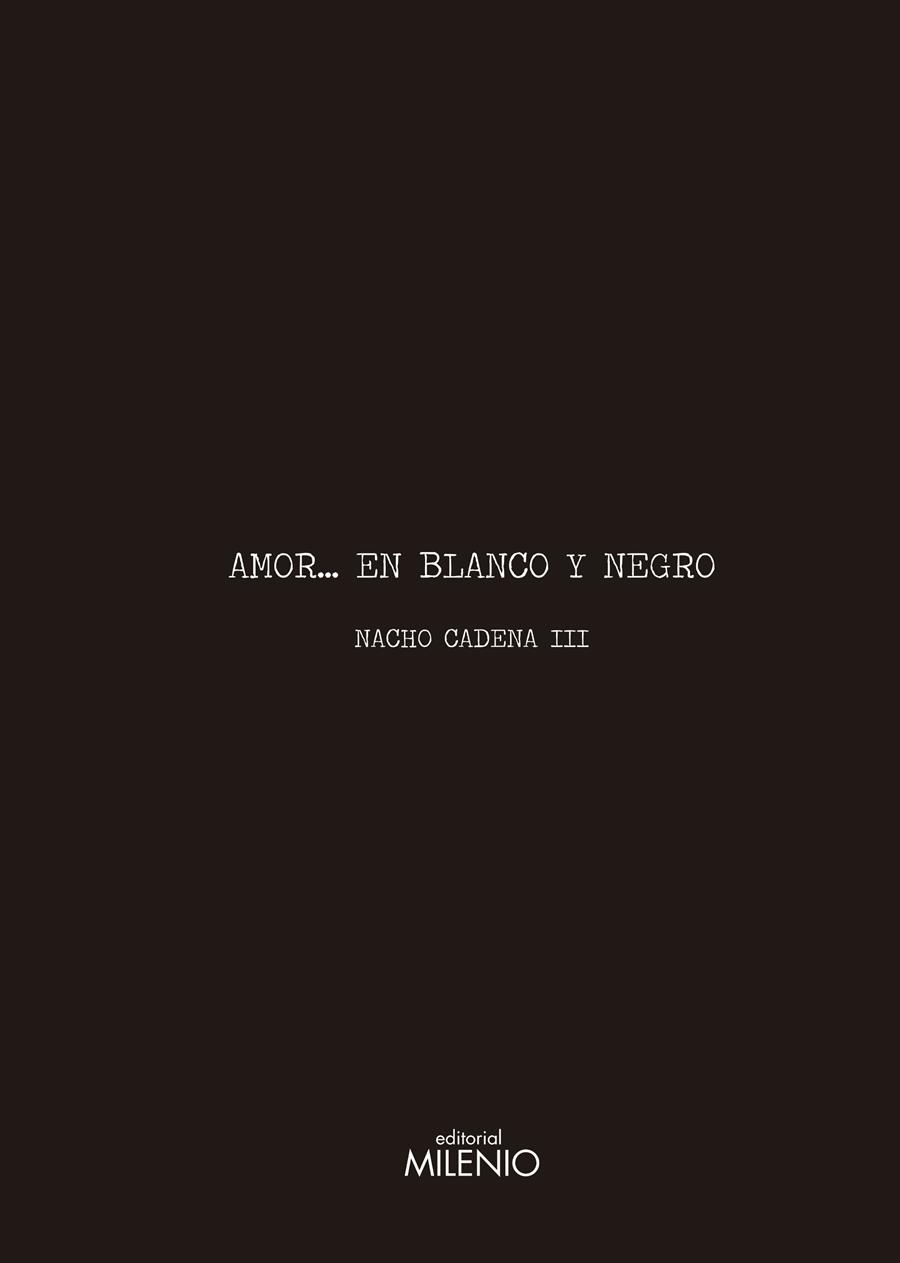 AMOR... EN BLANCO Y NEGRO | 9788497434843 | CADENA, NACHO | Galatea Llibres | Llibreria online de Reus, Tarragona | Comprar llibres en català i castellà online