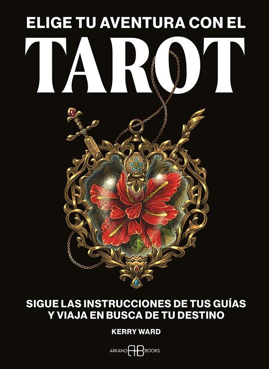 ELIGE TU AVENTURA CON EL TAROT | 9788419510556 | WARD, KERRY | Galatea Llibres | Librería online de Reus, Tarragona | Comprar libros en catalán y castellano online