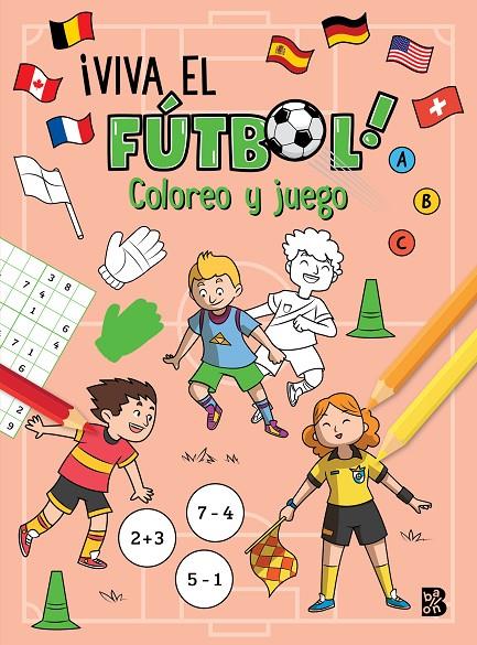 ¡VIVA EL FÚTBOL! COLOREO Y JUEGO | 9789403246130 | BALLON | Galatea Llibres | Llibreria online de Reus, Tarragona | Comprar llibres en català i castellà online