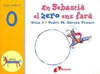 SEBASTIA EL ZERO ENS FARA | 9788483041628 | GARCIA FRANCO, PEDRO M. | Galatea Llibres | Librería online de Reus, Tarragona | Comprar libros en catalán y castellano online