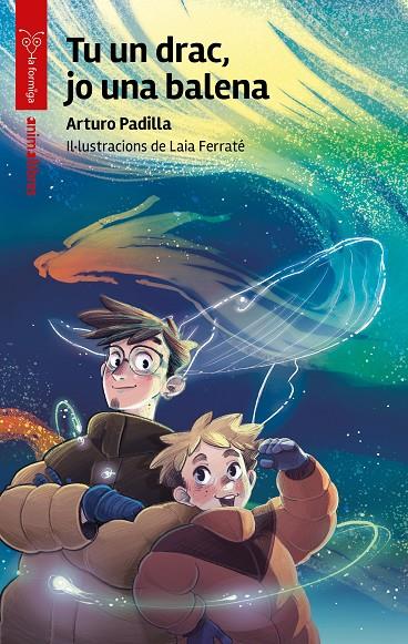 TU UN DRAC, JO UNA BALENA | 9791387847685 | ARTURO PADILLA | Galatea Llibres | Librería online de Reus, Tarragona | Comprar libros en catalán y castellano online