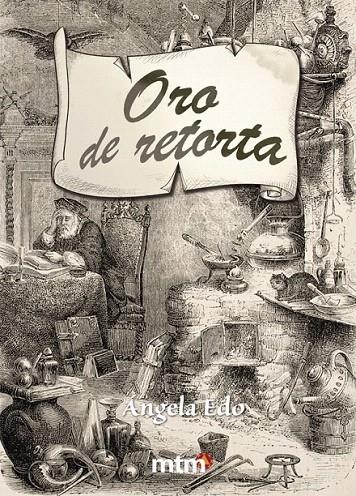 ORO DE RETORTA | 9788415278689 | EDO, ANGELA | Galatea Llibres | Llibreria online de Reus, Tarragona | Comprar llibres en català i castellà online