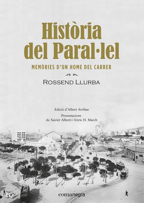 HISTÒRIA DEL PARAL·LEL | 9788416605910 | LLURBA, ROSSEND | Galatea Llibres | Llibreria online de Reus, Tarragona | Comprar llibres en català i castellà online