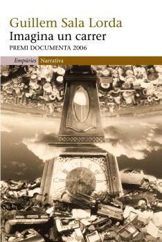 IMAGINA UN CARRER | 9788497872324 | SALA LORDA, GUILLEM | Galatea Llibres | Librería online de Reus, Tarragona | Comprar libros en catalán y castellano online