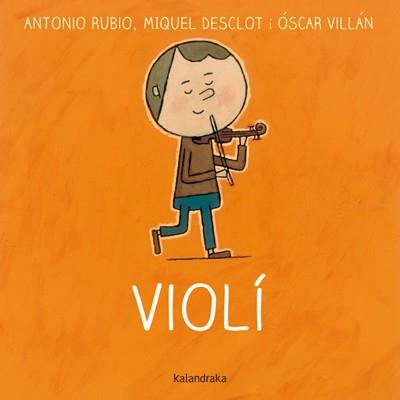 VIOLÍ | 9788484649540 | RUBIO, ANTONIO | Galatea Llibres | Librería online de Reus, Tarragona | Comprar libros en catalán y castellano online