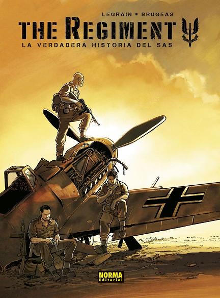 THE REGIMENT. LA VERDADERA HISTORIA DEL SAS | 9788467943955 | LEGRAIN / BRUGEAS | Galatea Llibres | Librería online de Reus, Tarragona | Comprar libros en catalán y castellano online