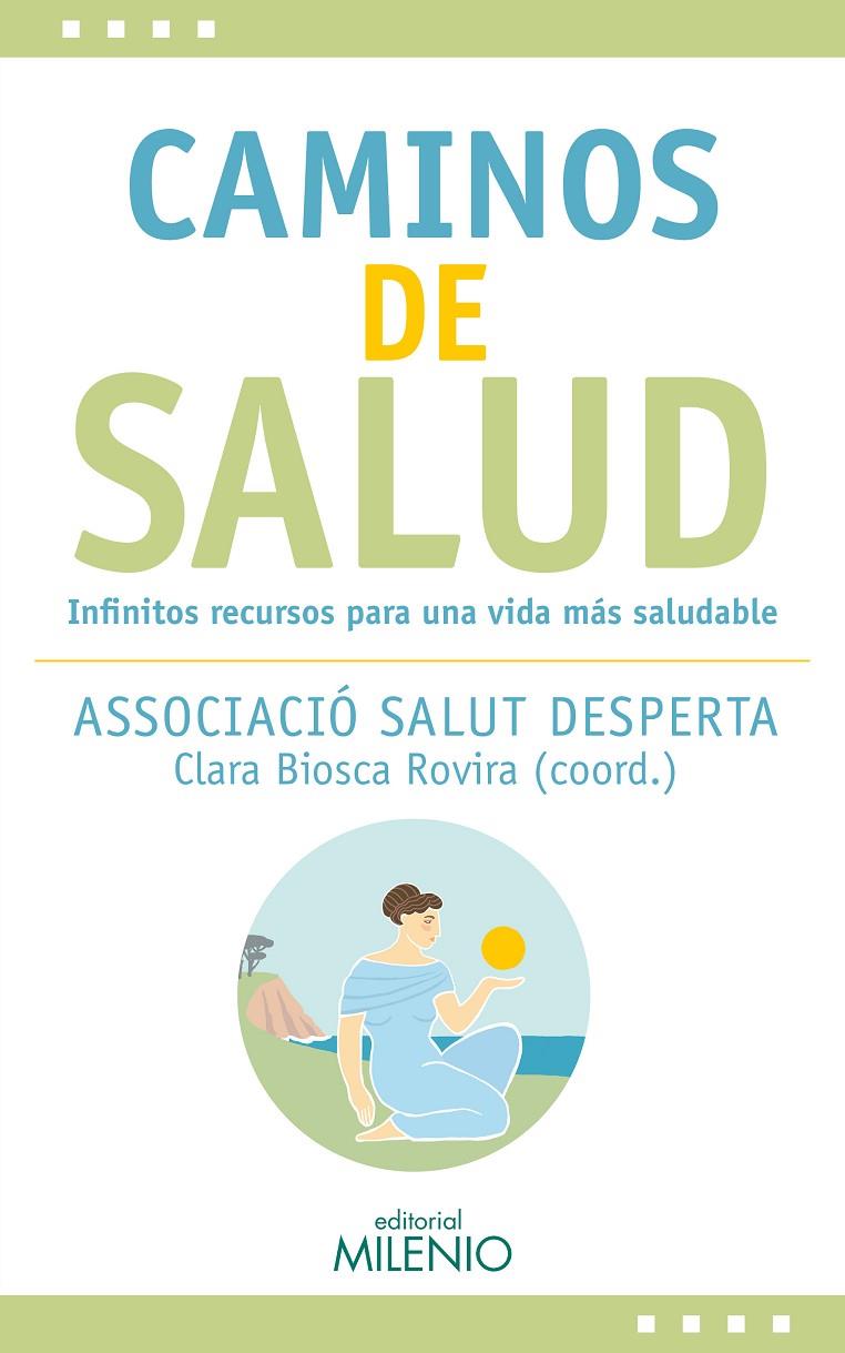 CAMINOS DE SALUD | 9788497439626 | BIOSCA ROVIRA, CLARA | Galatea Llibres | Librería online de Reus, Tarragona | Comprar libros en catalán y castellano online
