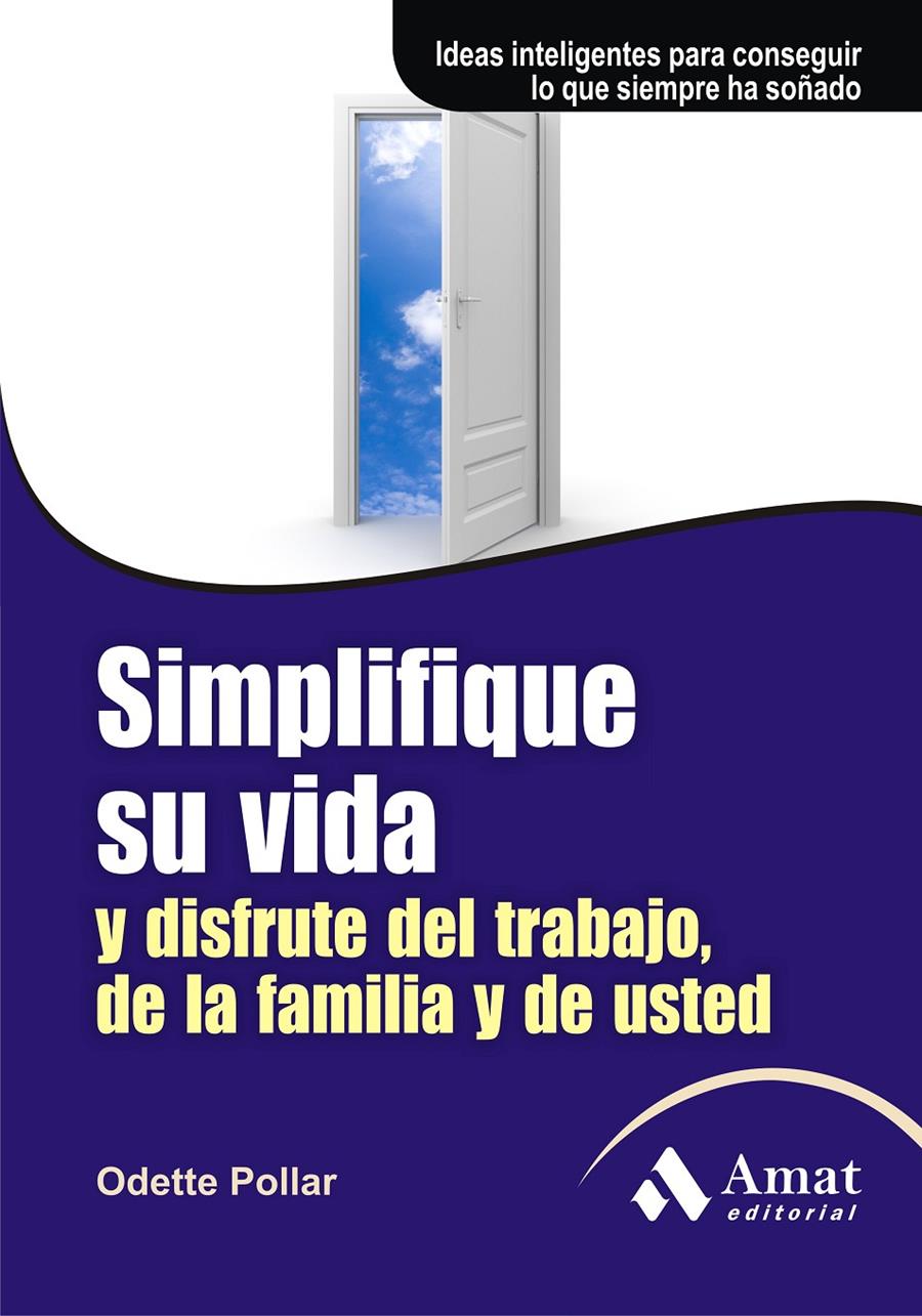 SIMPLIFIQUE SU VIDA Y DISFRUTE DEL TRABAJO DE LA FAMILIA Y DE USTED | 9788497353885 | POLLAR, ODETTE | Galatea Llibres | Librería online de Reus, Tarragona | Comprar libros en catalán y castellano online