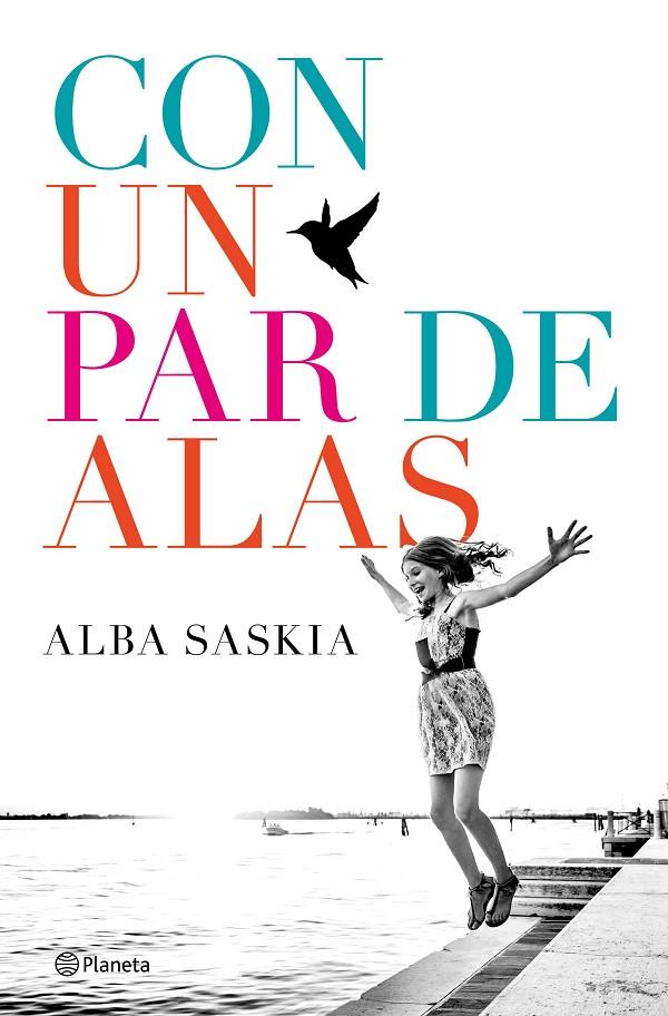 CON UN PAR DE ALAS | 9788408172444 | SASKIA, ALBA | Galatea Llibres | Llibreria online de Reus, Tarragona | Comprar llibres en català i castellà online