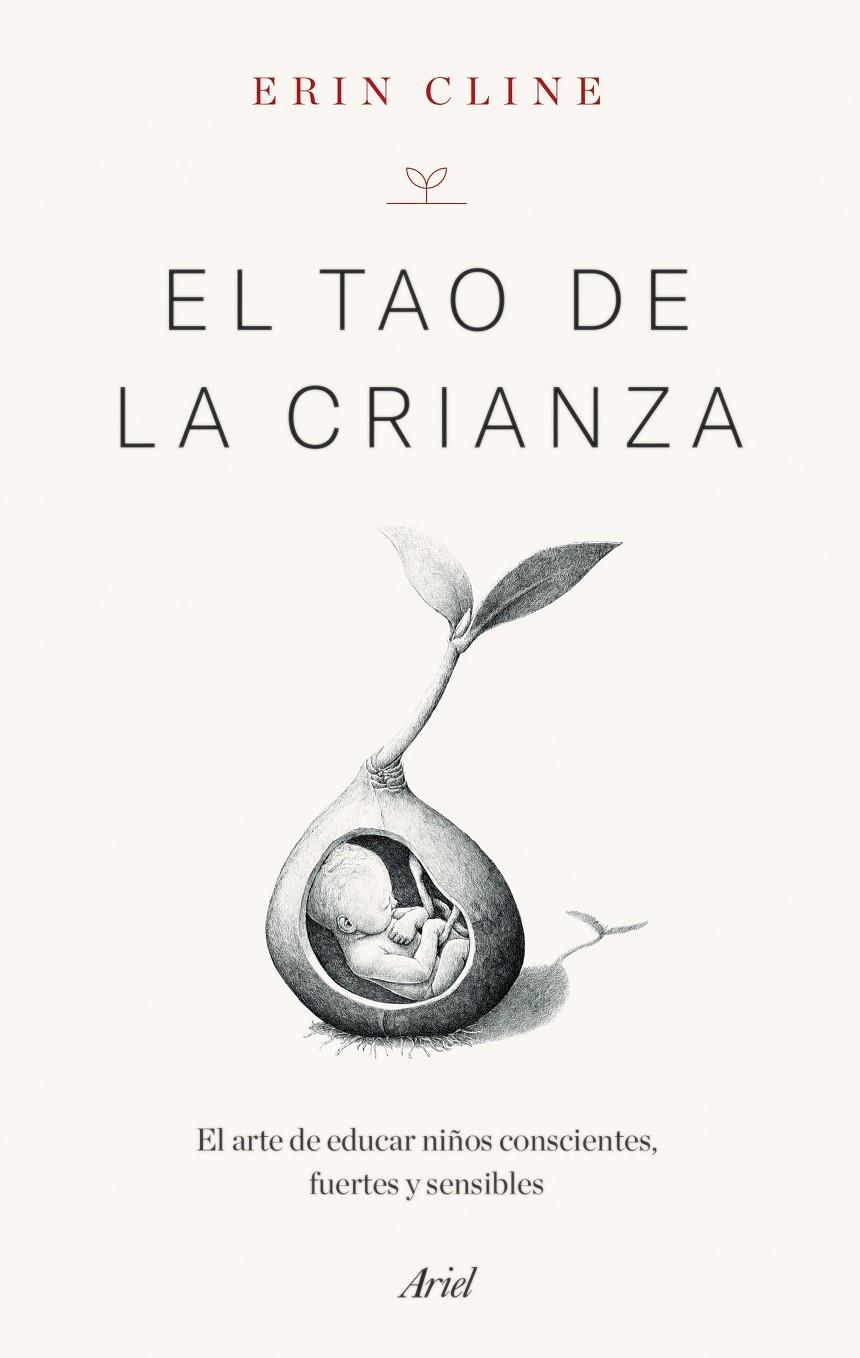 EL TAO DE LA CRIANZA | 9788434434752 | CLINE, ERIN | Galatea Llibres | Librería online de Reus, Tarragona | Comprar libros en catalán y castellano online