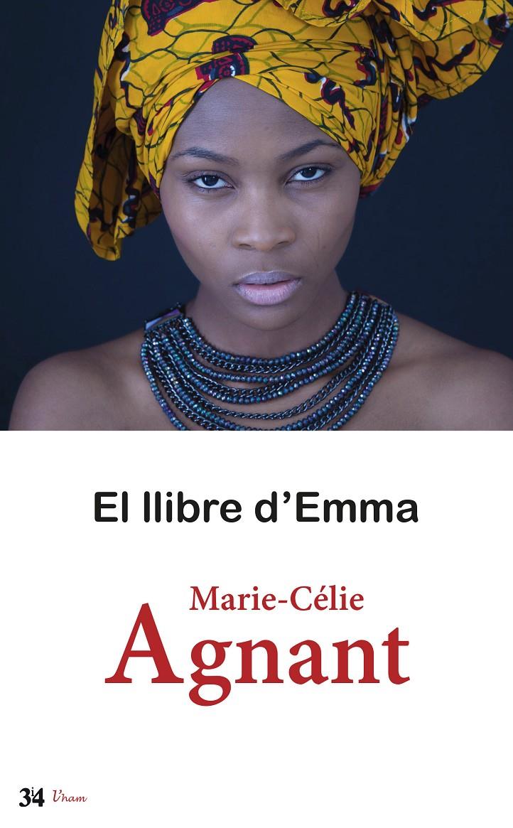 EL LLIBRE D'EMMA | 9788475029375 | AGNANT, MARIE-CELIE | Galatea Llibres | Llibreria online de Reus, Tarragona | Comprar llibres en català i castellà online