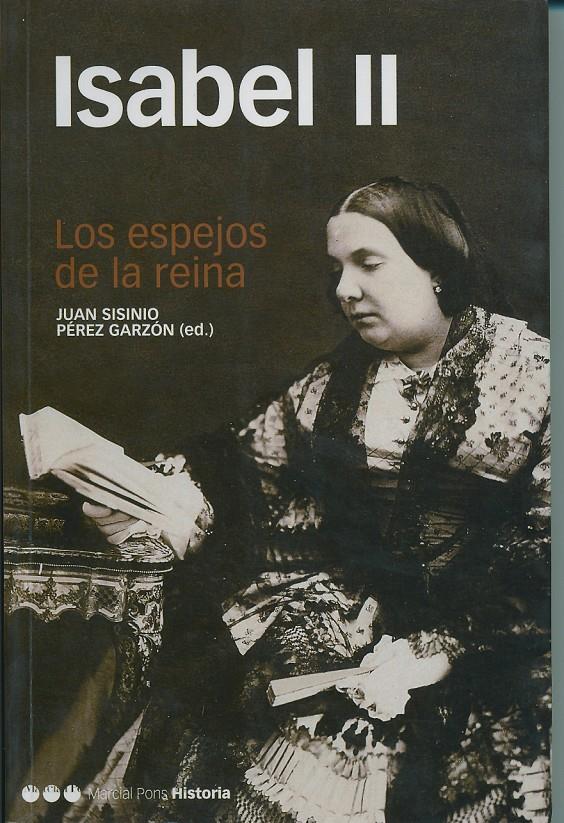 ISABEL II LOS ESPEJOS DE LA REINA | 9788495379764 | SISINIO, JUAN | Galatea Llibres | Librería online de Reus, Tarragona | Comprar libros en catalán y castellano online