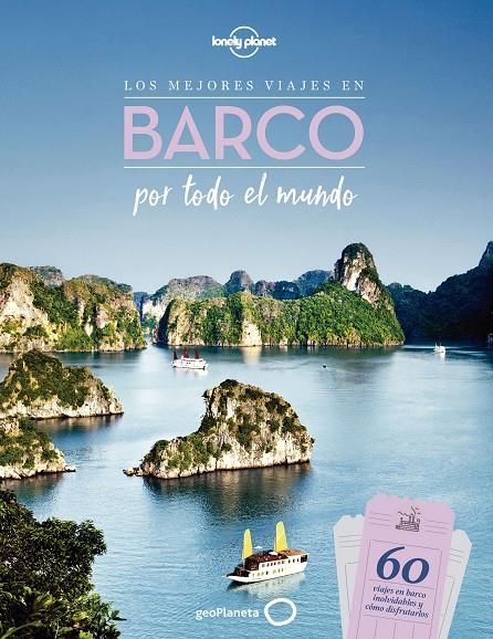 LOS MEJORES VIAJES EN BARCO POR TODO EL MUNDO | 9788408231806 | Galatea Llibres | Llibreria online de Reus, Tarragona | Comprar llibres en català i castellà online