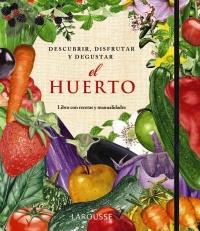 EL HUERTO. DESCUBRIR, DISFRUTAR Y DEGUSTAR | 9788415411345 | Galatea Llibres | Librería online de Reus, Tarragona | Comprar libros en catalán y castellano online