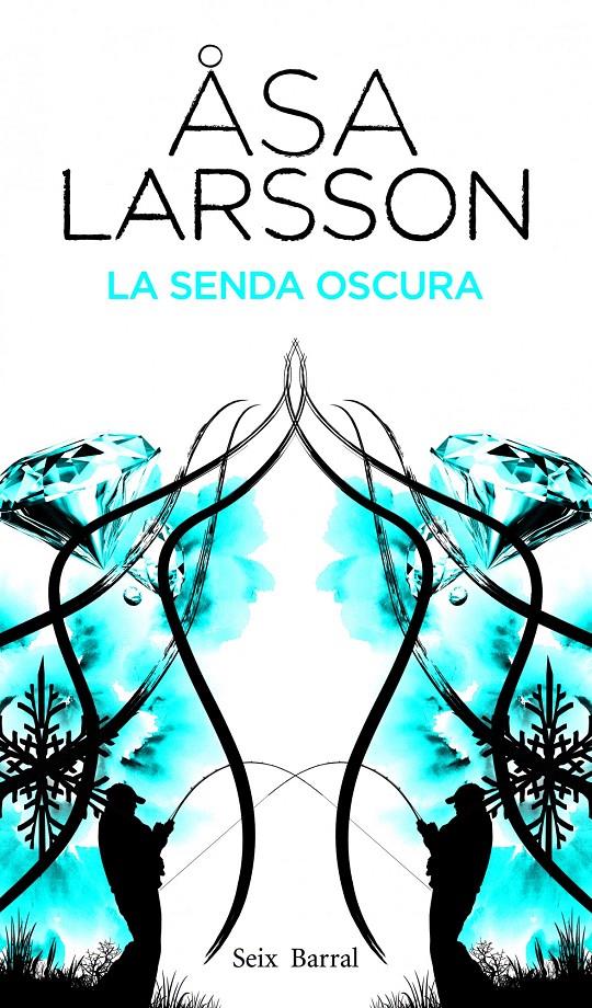 SENDA OSCURA, LA | 9788432228810 | LARSSON, ASA | Galatea Llibres | Llibreria online de Reus, Tarragona | Comprar llibres en català i castellà online