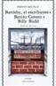 BARTLEBY, EL ESCRIBIENTE-BENITO CERENO-BILLY BUDD | 9788437606545 | MELVILLE, HERMAN | Galatea Llibres | Librería online de Reus, Tarragona | Comprar libros en catalán y castellano online