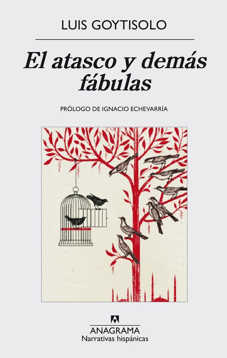 EL ATASCO Y DEMÁS FÁBULAS | 9788433998125 | GOYTISOLO, LUIS | Galatea Llibres | Librería online de Reus, Tarragona | Comprar libros en catalán y castellano online