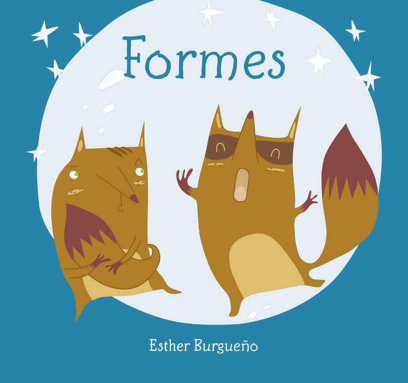 FORMES | 9788416434466 | BURGUEÑO, ESTHER | Galatea Llibres | Librería online de Reus, Tarragona | Comprar libros en catalán y castellano online