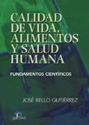 CALIDAD DE VIDA, ALIMENTOS Y SALUD HUMANA | 9788479786991 | BELLO GUTIERREZ, JOSE | Galatea Llibres | Llibreria online de Reus, Tarragona | Comprar llibres en català i castellà online