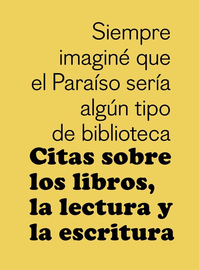 CITAS SOBRE LOS LIBROS, LA LECTURA Y LA ESCRITURA | 9788425230349 | Galatea Llibres | Librería online de Reus, Tarragona | Comprar libros en catalán y castellano online